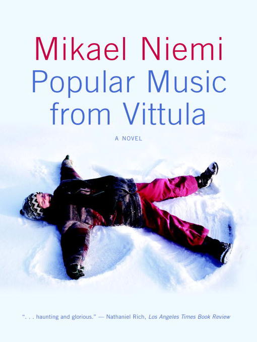 Title details for Popular Music from Vittula by Mikael Niemi - Available